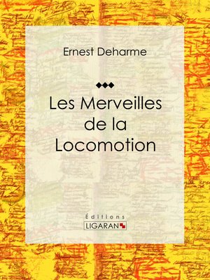 cover image of Les Merveilles de la locomotion